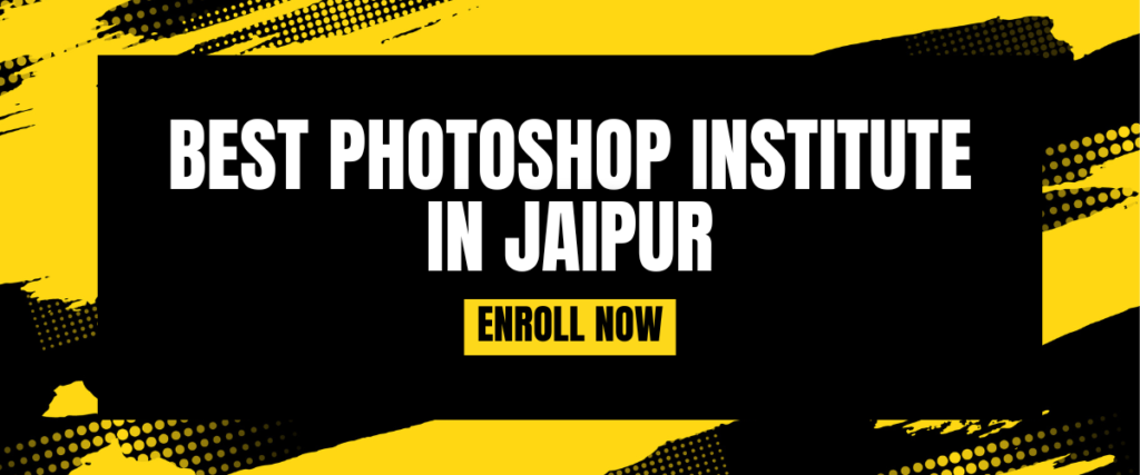 Adobe Photoshop Course in Jaipur