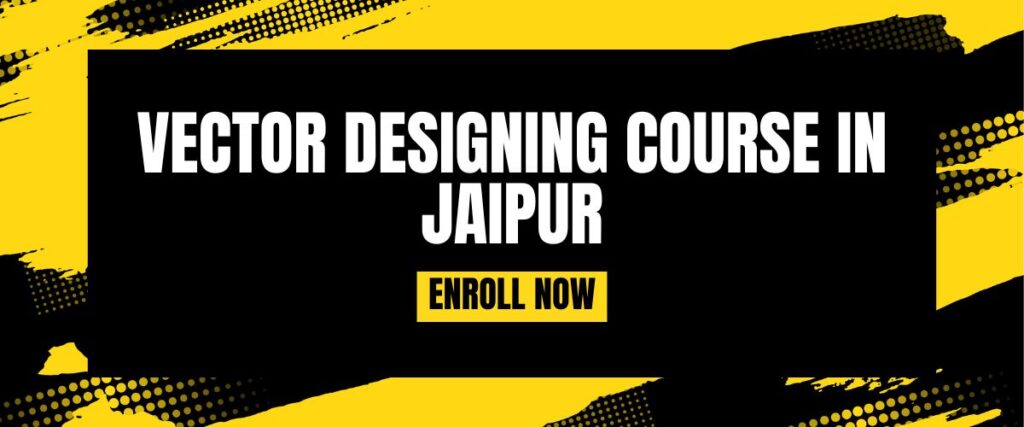 Vector Designing Course In Jaipur