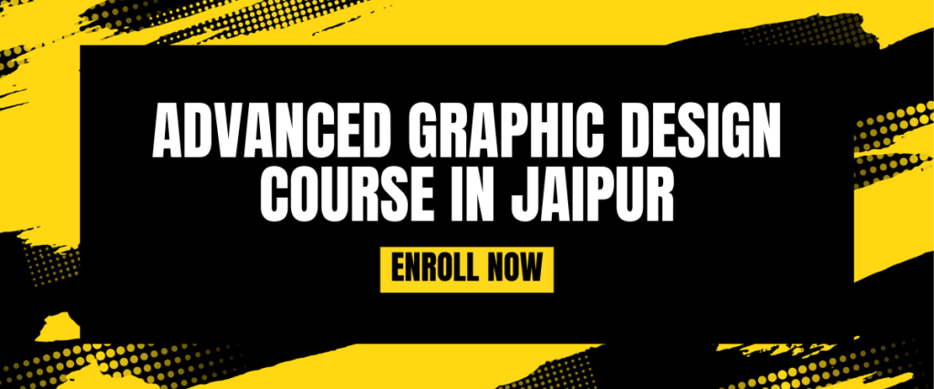 Advance Graphic Design Course in Jaipur