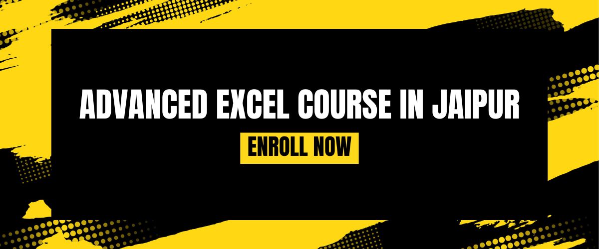 ADVANCED EXCEL COURSE IN JAIPUR