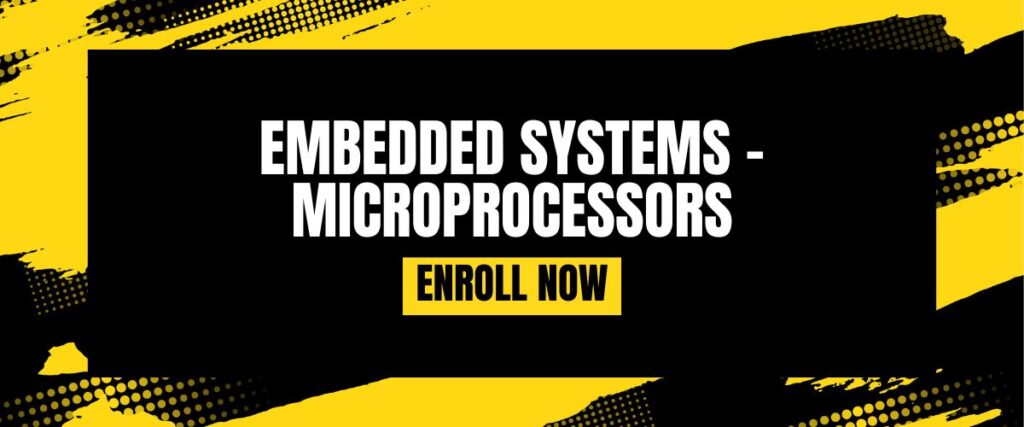 EMBEDDED SYSTEMS - MICROPROCESSORS