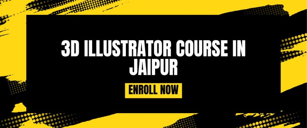 3D Illustrator Course in Jaipur