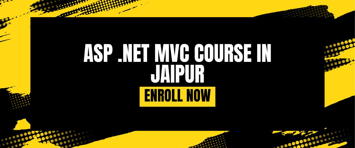 ASP .NET MVC COURSE IN JAIPUR