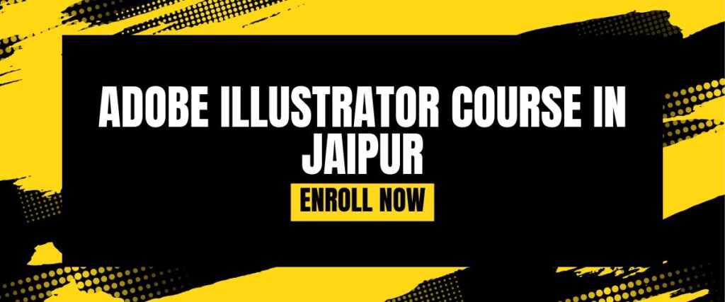 ADOBE ILLUSTRATOR COURSE IN JAIPUR