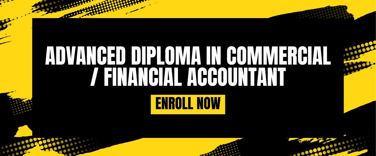 Advanced Diploma In Commercial / Financial Accountant
