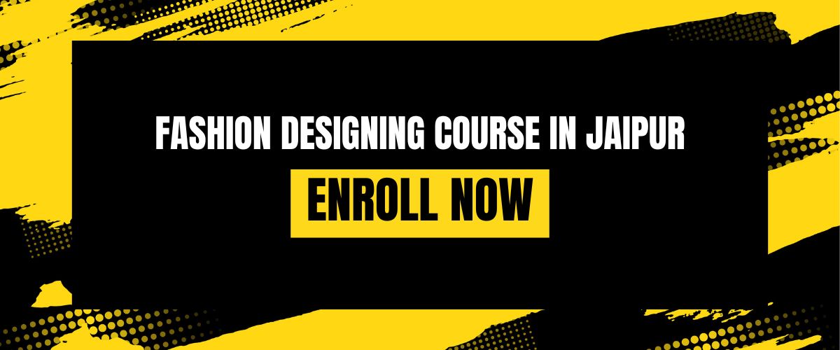 FASHION DESIGNING COURSE IN JAIPUR