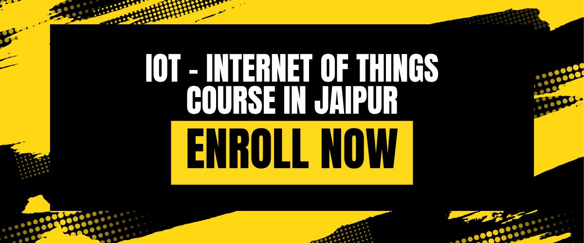 IOT – INTERNET OF THINGS COURSE IN JAIPUR